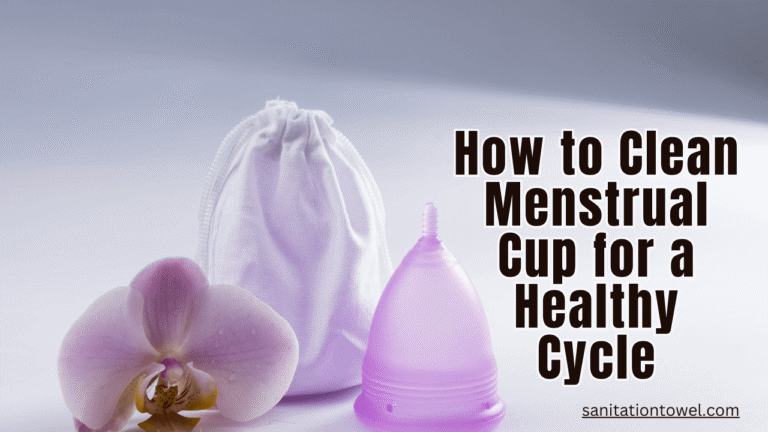How to Clean Menstrual Cup for a Healthy Cycle