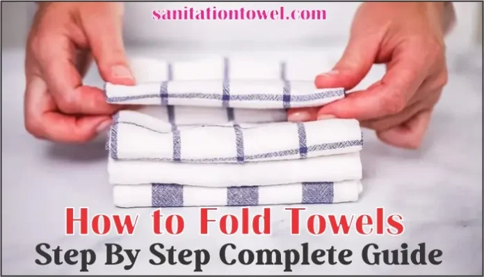 How to Fold Towels