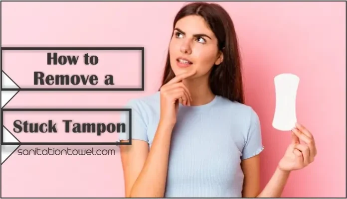 How to Remove a Stuck Tampon